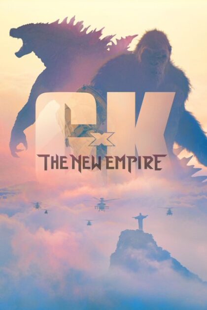 Godzilla x kong - the new empire